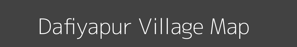 Map of Dafiyapur Village in Uttar Pradesh Image