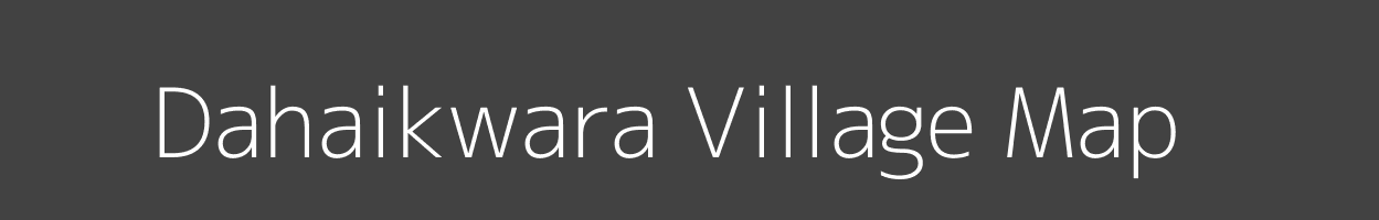 Map of Dahaikwara Village in Uttar Pradesh Image