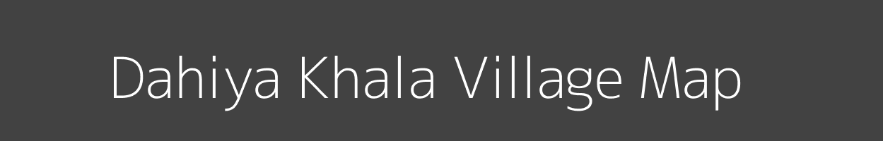 Map of Dahiya Khala Village in Uttar Pradesh Image