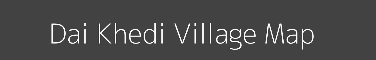 Map of Dai Khedi Village in Madhya Pradesh Image