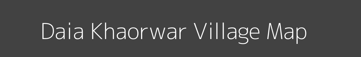 Map of Daia Khaorwar Village in Bihar Image