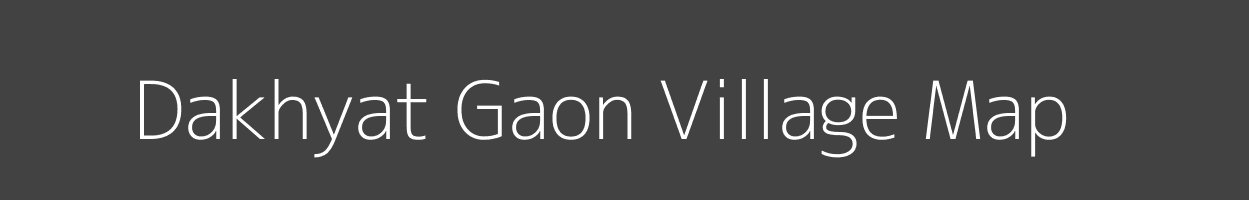 Map of Dakhyat Gaon Village in Uttarakhand Image