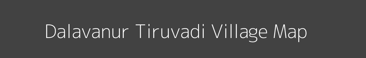 Map of Dalavanur Tiruvadi Village in Tamil Nadu Image