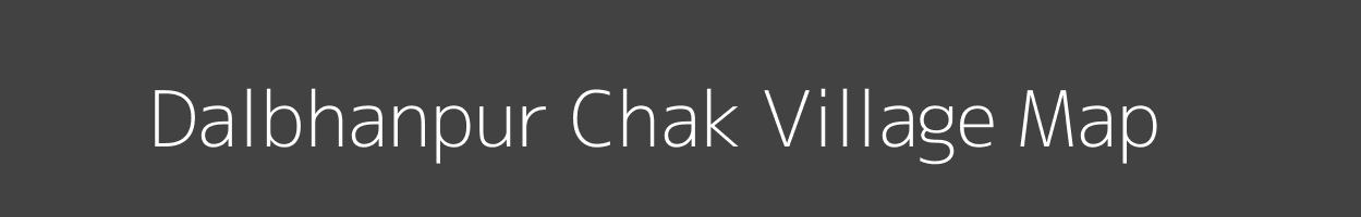 Map of Dalbhanpur Chak Village in Madhya Pradesh Image