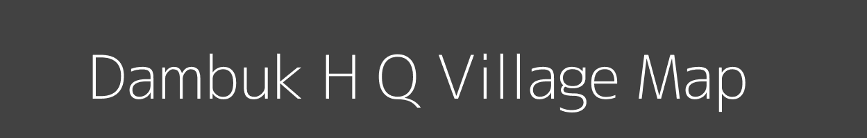 Map of Dambuk H Q Village in Arunachal Pradesh Image