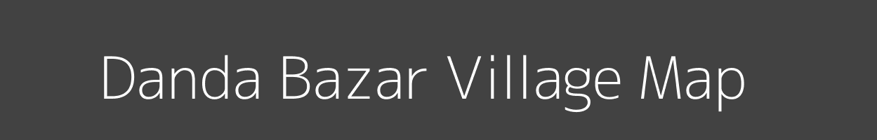 Map of Danda Bazar Village in Bihar Image