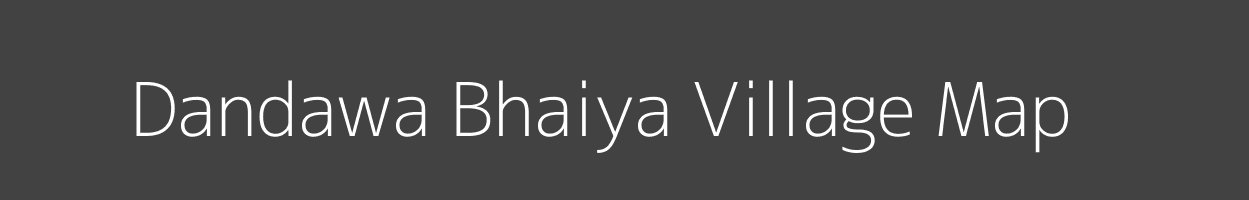 Map of Dandawa Bhaiya Village in Uttar Pradesh Image