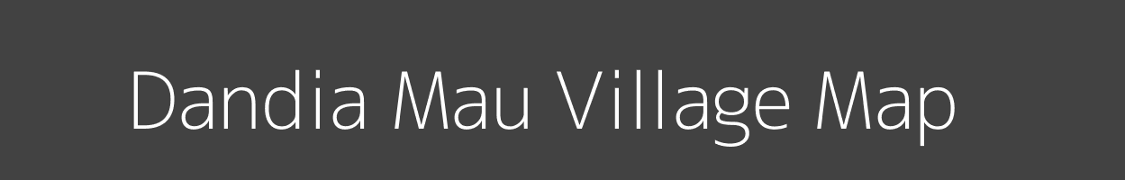 Map of Dandia Mau Village in Uttar Pradesh Image