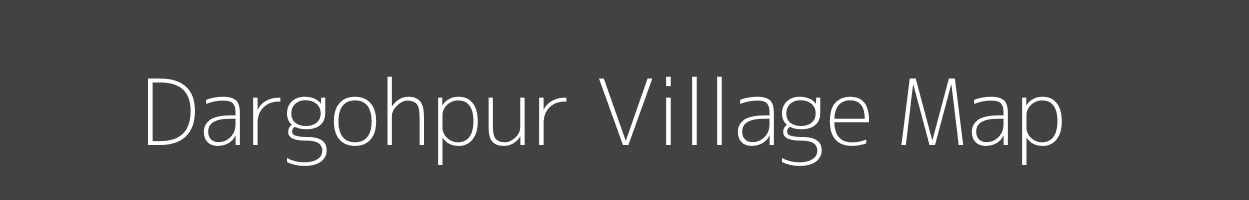 Map of Dargohpur Village in Uttar Pradesh Image