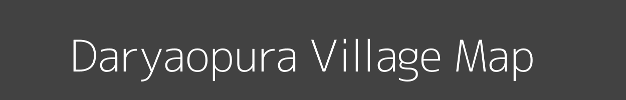 Map of Daryaopura Village in Rajasthan Image