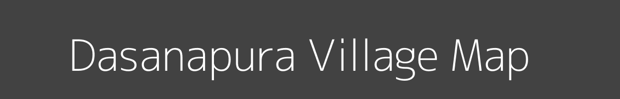 Map of Dasanapura Village in Karnataka Image