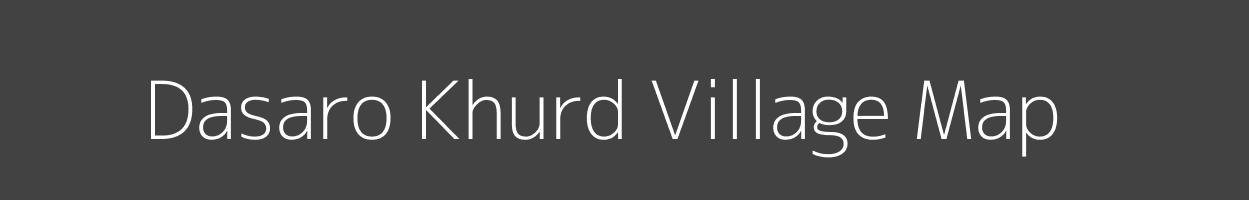 Map of Dasaro Khurd Village in Jharkhand Image