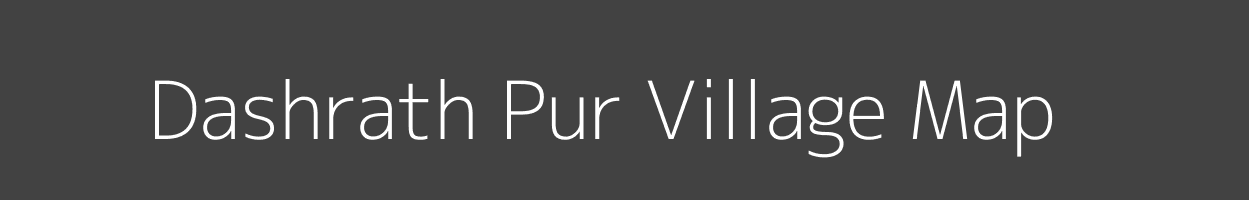 Map of Dashrath Pur Village in Uttar Pradesh Image