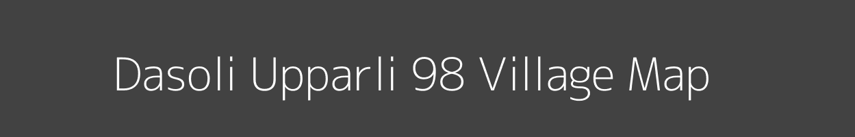 Map of Dasoli Upparli 98 Village in Himachal Pradesh Image