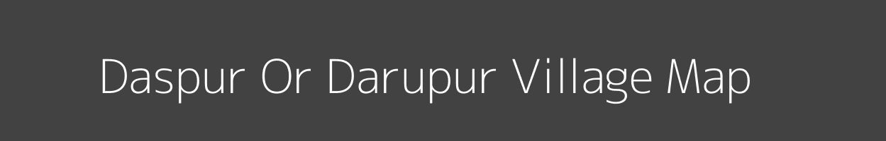 Map of Daspur Or Darupur Village in Uttar Pradesh Image