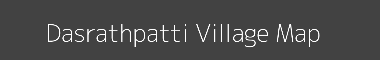 Map of Dasrathpatti Village in Bihar Image