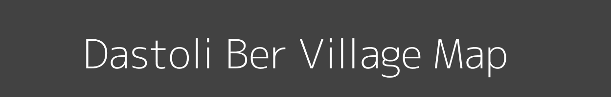 Map of Dastoli Ber Village in Madhya Pradesh Image