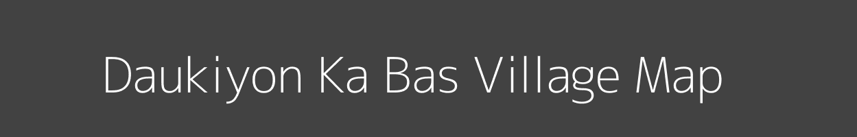 Map of Daukiyon Ka Bas Village in Rajasthan Image