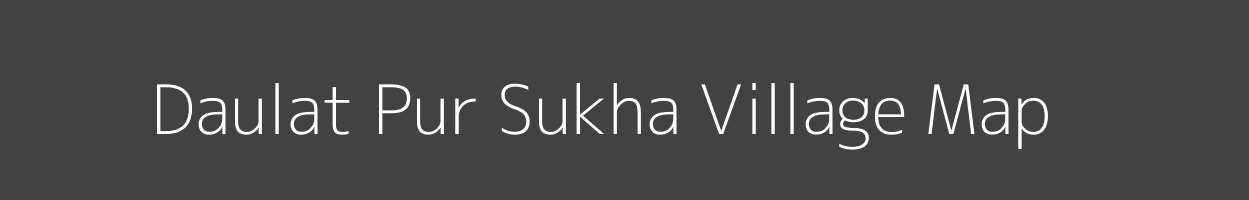 Map of Daulat Pur Sukha Village in Uttar Pradesh Image