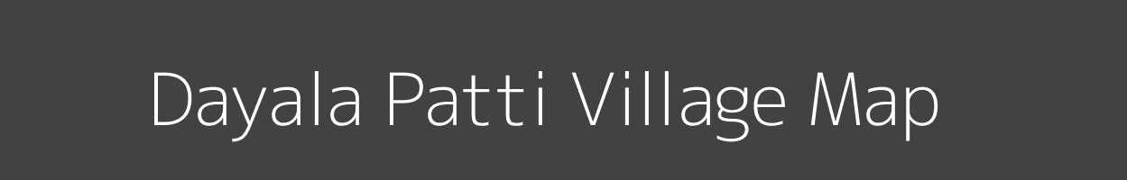 Map of Dayala Patti Village in Uttar Pradesh Image