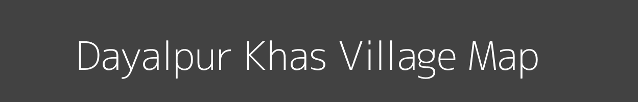 Map of Dayalpur Khas Village in Uttar Pradesh Image