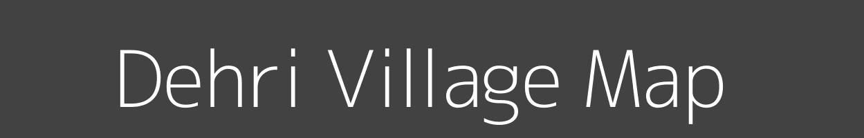 Map of Dehri Village in Madhya Pradesh Image