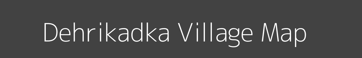 Map of Dehrikadka Village in Madhya Pradesh Image