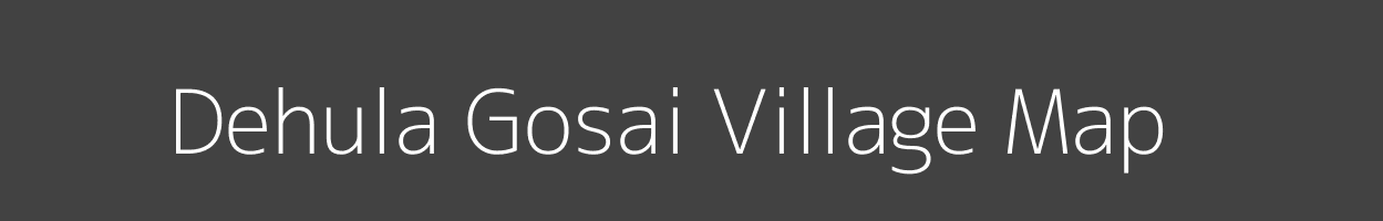 Map of Dehula Gosai Village in Uttar Pradesh Image