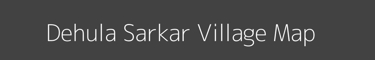Map of Dehula Sarkar Village in Uttar Pradesh Image