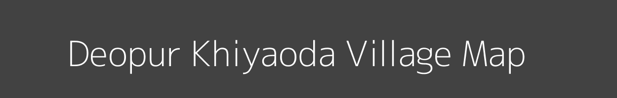 Map of Deopur Khiyaoda Village in Madhya Pradesh Image