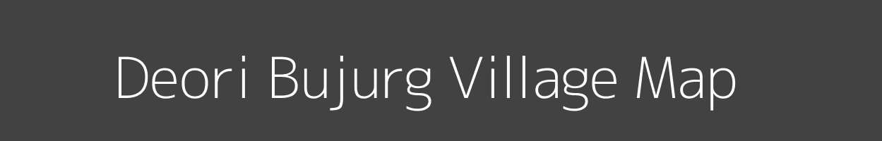 Map of Deori Bujurg Village in Madhya Pradesh Image