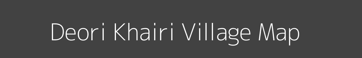 Map of Deori Khairi Village in Madhya Pradesh Image