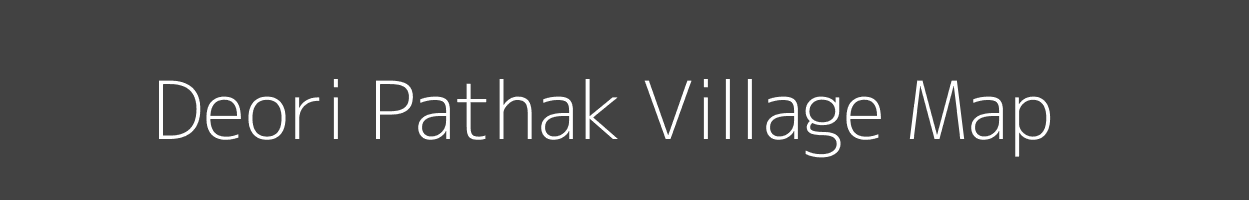 Map of Deori Pathak Village in Madhya Pradesh Image