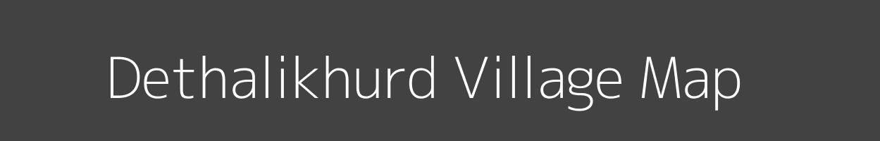 Map of Dethalikhurd Village in Madhya Pradesh Image