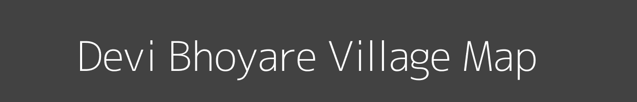 Map of Devi Bhoyare Village in Maharashtra Image