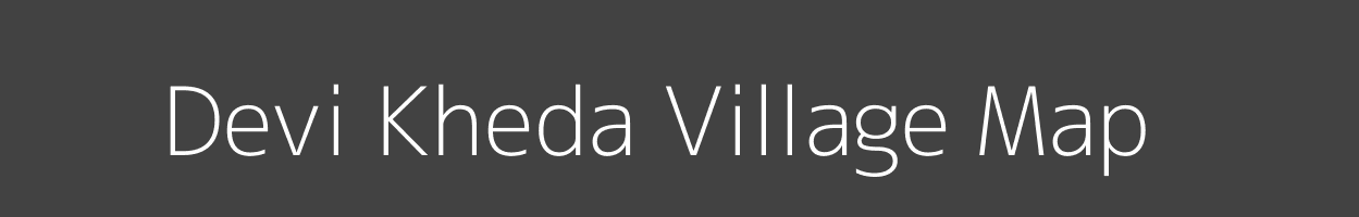 Map of Devi Kheda Village in Madhya Pradesh Image