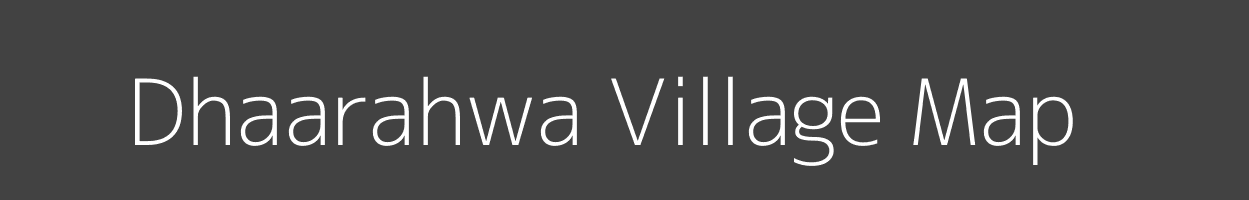 Map of Dhaarahwa Village in Bihar Image