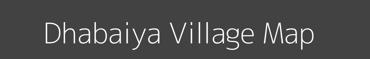 Map of Dhabaiya Village in Madhya Pradesh Image