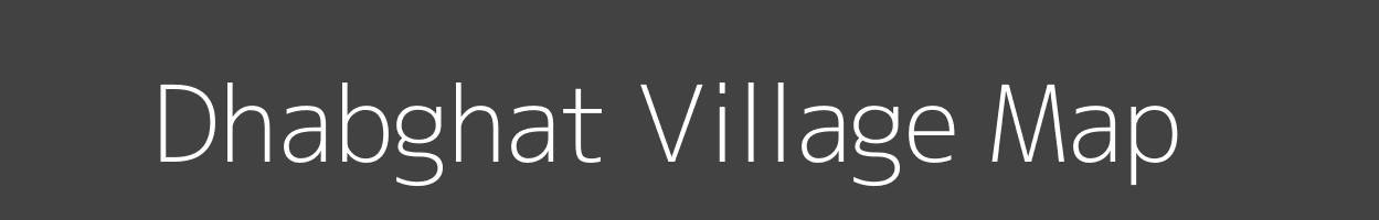 Map of Dhabghat Village in Bihar Image