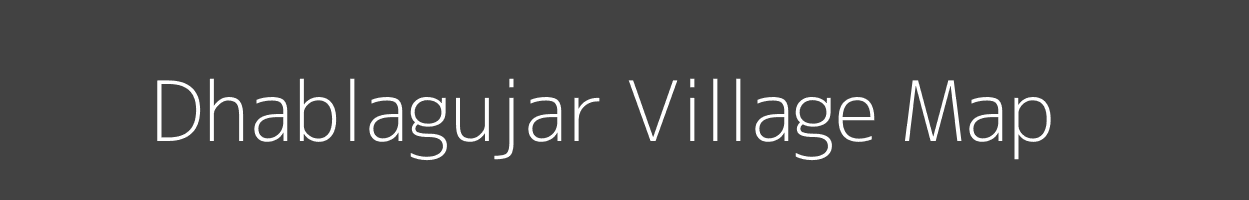 Map of Dhablagujar Village in Madhya Pradesh Image