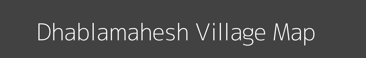 Map of Dhablamahesh Village in Madhya Pradesh Image