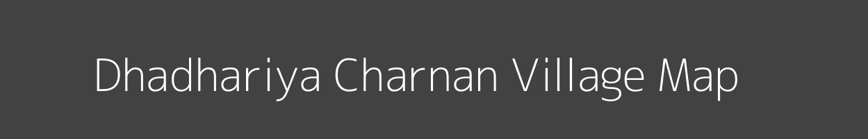 Map of Dhadhariya Charnan Village in Rajasthan Image
