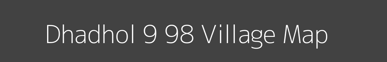 Map of Dhadhol 9 98 Village in Himachal Pradesh Image