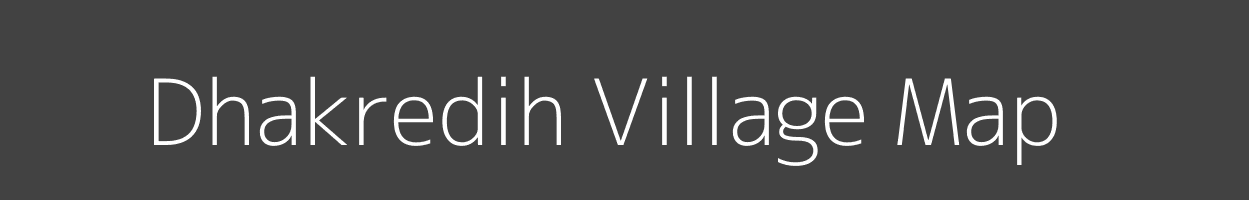 Map of Dhakredih Village in Jharkhand Image