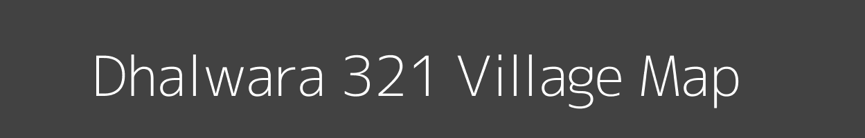 Map of Dhalwara 321 Village in Himachal Pradesh Image