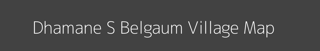 Map of Dhamane S Belgaum Village in Karnataka Image