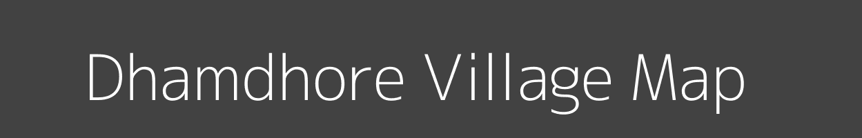 Map of Dhamdhore Village in Madhya Pradesh Image