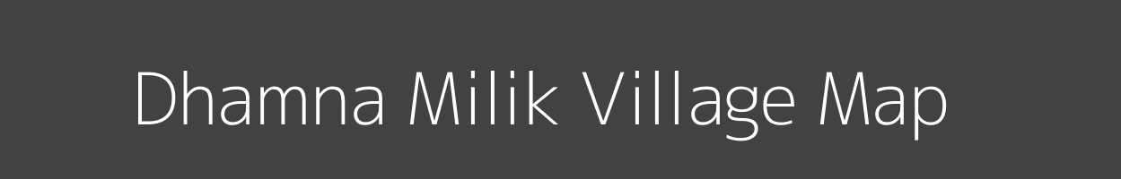 Map of Dhamna Milik Village in Bihar Image