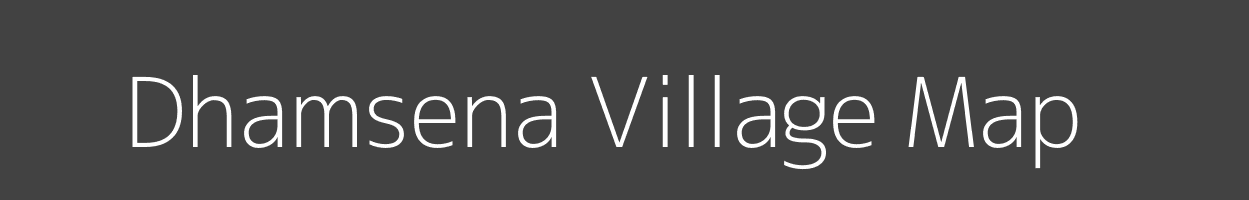 Map of Dhamsena Village in Bihar Image