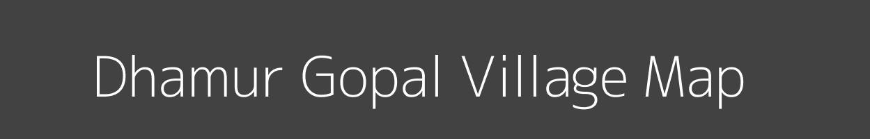 Map of Dhamur Gopal Village in Uttar Pradesh Image